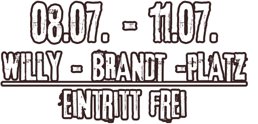 08.07. - 11.07. wILLY - BRANDT -PLATZ  Eintritt frei